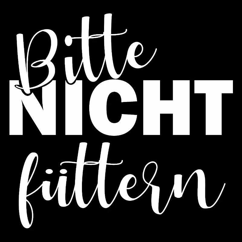 Bitte nicht füttern