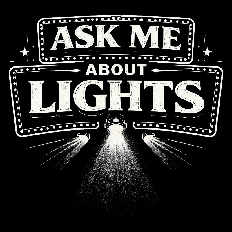 Lichttechniker Ask Me About Lights