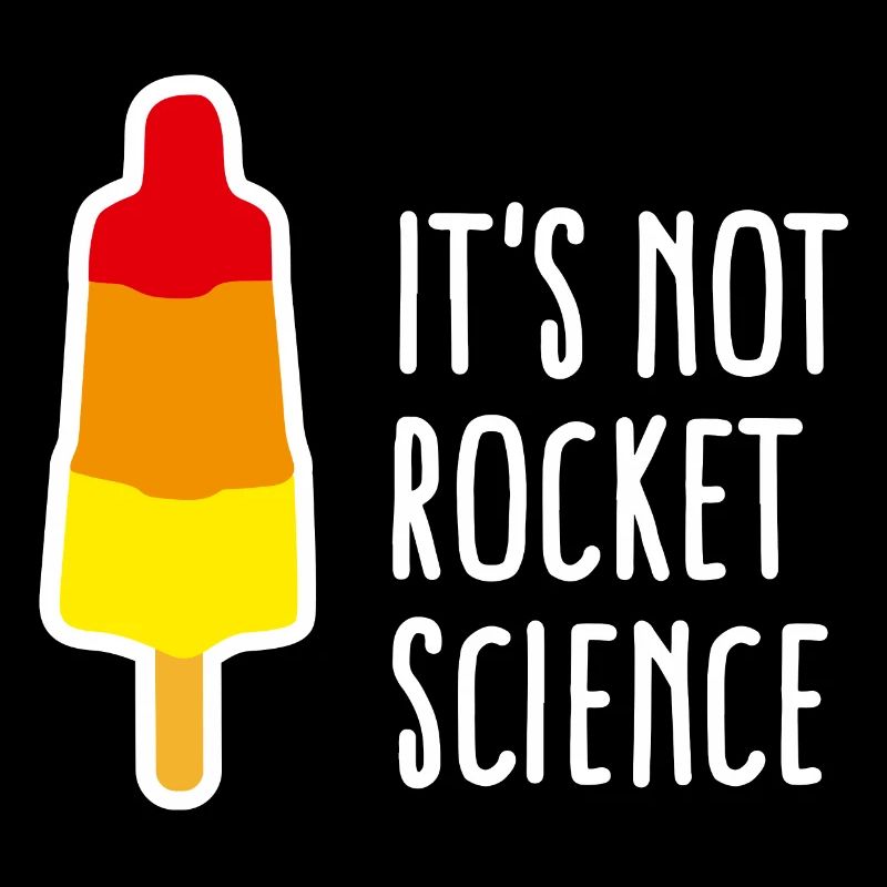 It's not rocket science Eis am Stiel Rakete nerd