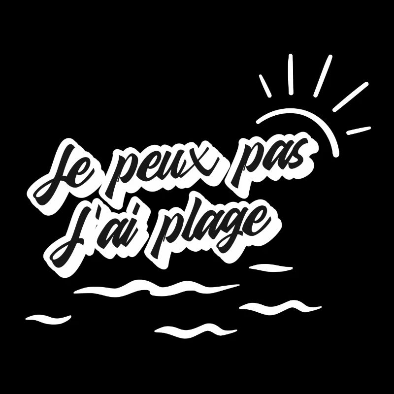 Je peux pas j'ai plage