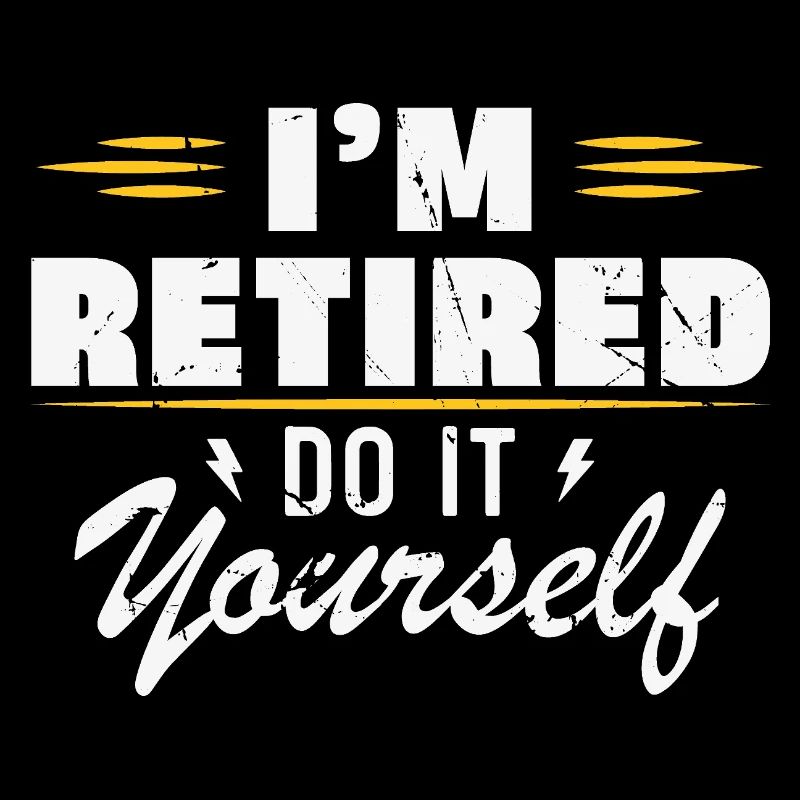 I am retired do it yourself Gift retirement