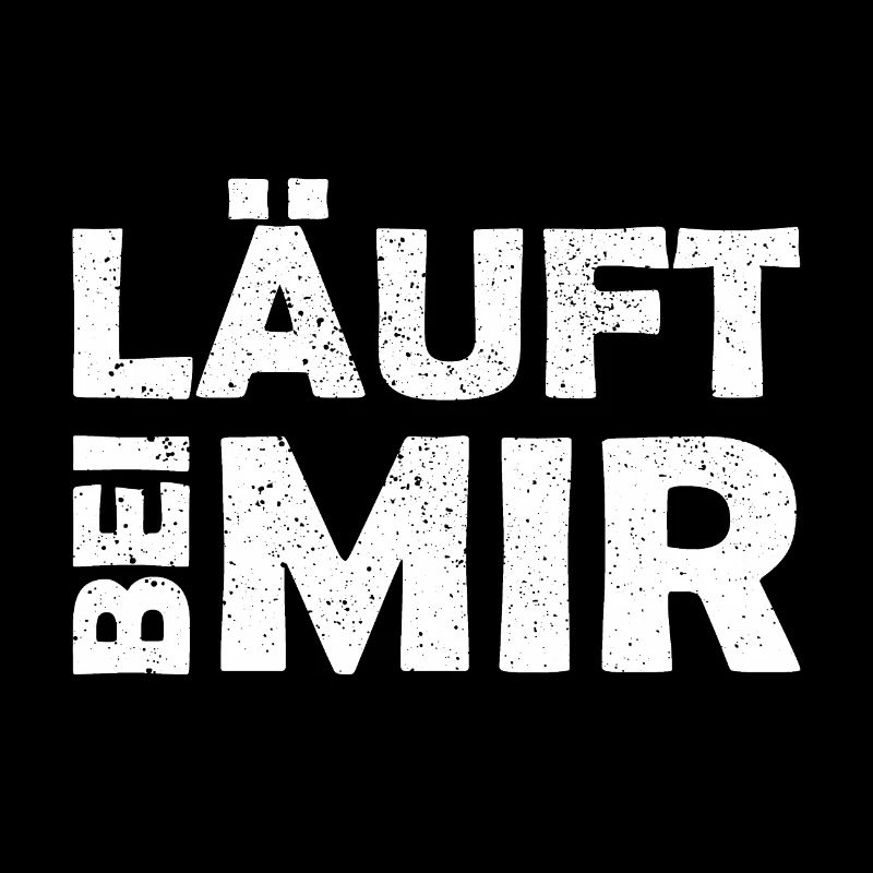 Läuft bei mir - Cooler Spruch - Laufen