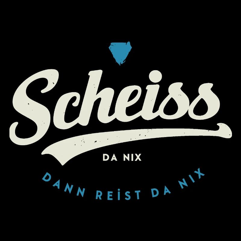 Scheiss da nix