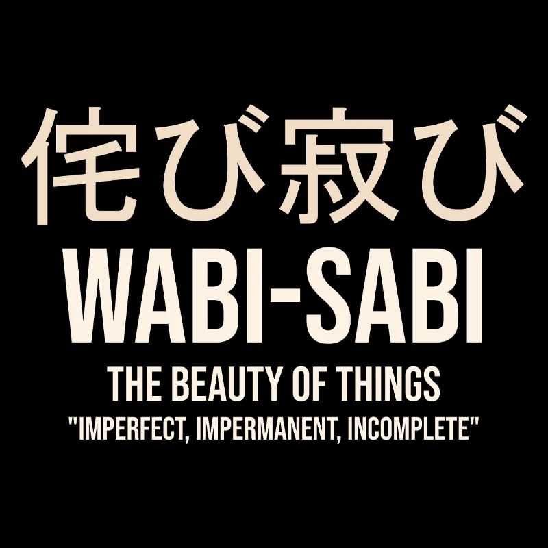 Wabi Sabi Beauté des choses imparfaites