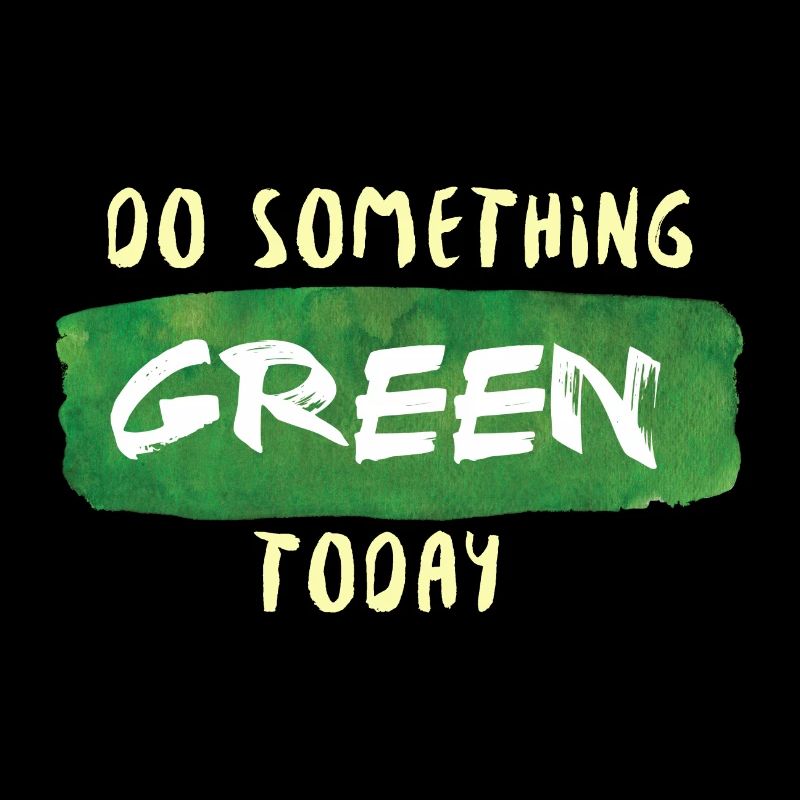 Do Something Green Today white