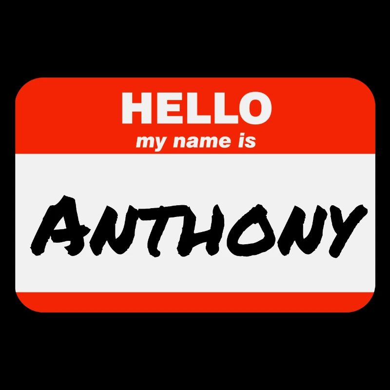 Hello My Name Is Anthony Label Name Tag
