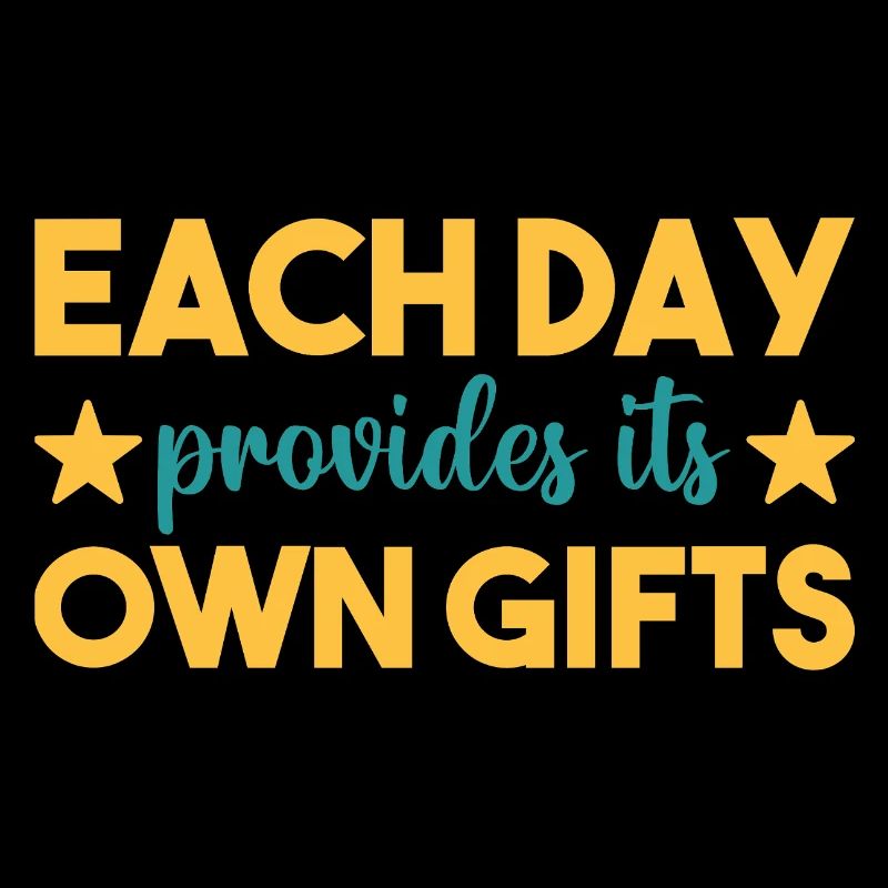 Each day a gift
