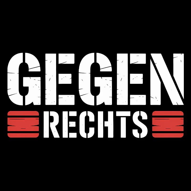 Gegen Rechts - Funny Antifa Spruch