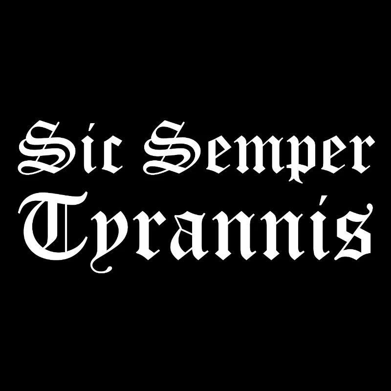 Sic Semper Tyrannis