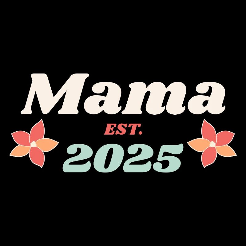 Mama Est 2025 I'm Going To Be Mom Retro Style