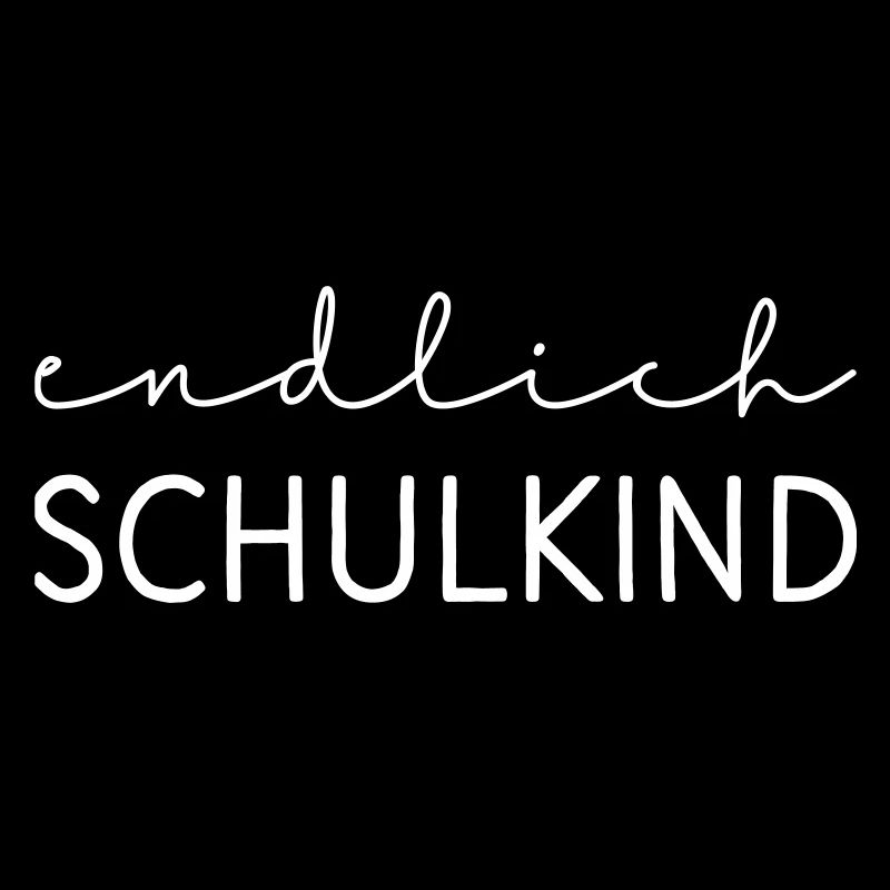 Schulkind – Perfekt zur Einschulung & Schulanfang