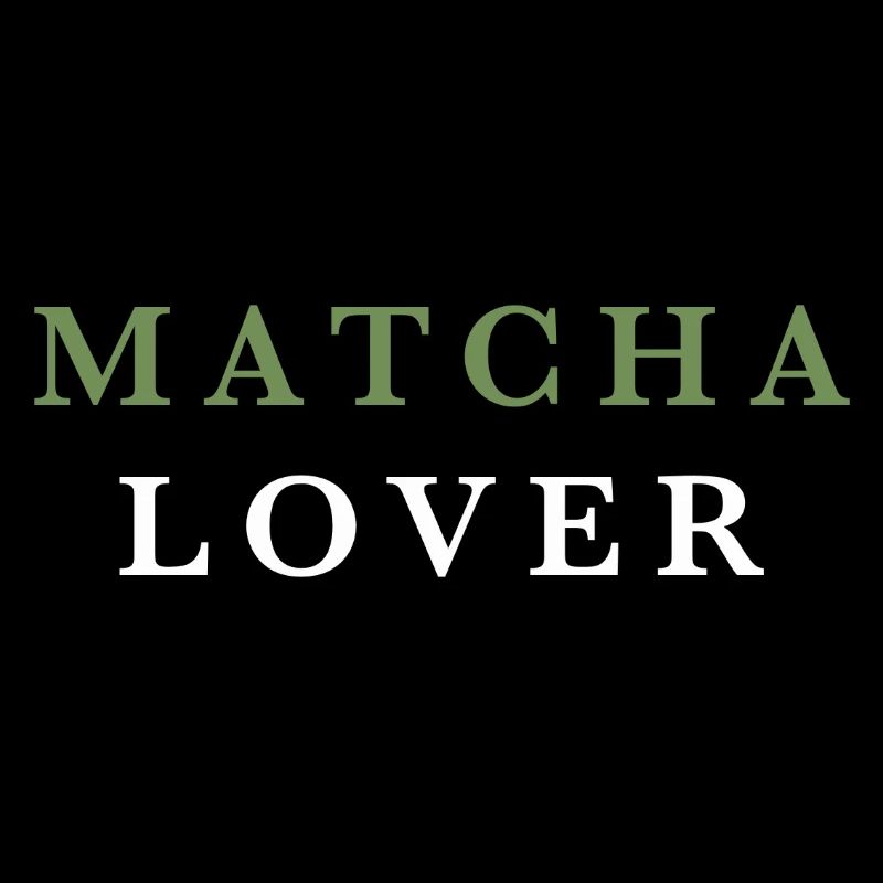Matcha Lover Green Tea Lover
