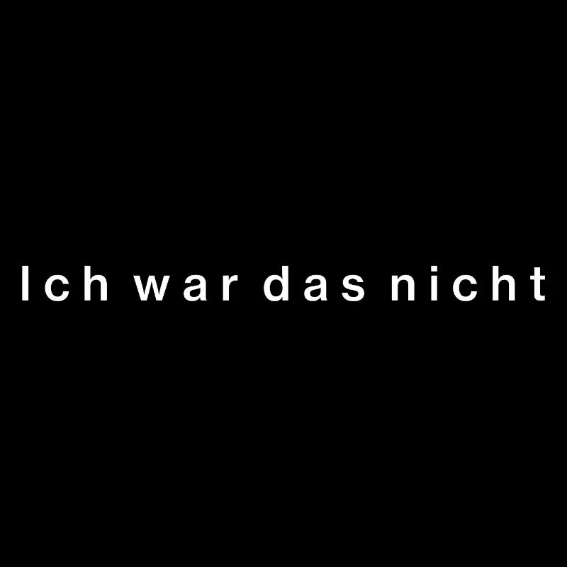 Ich war das nicht