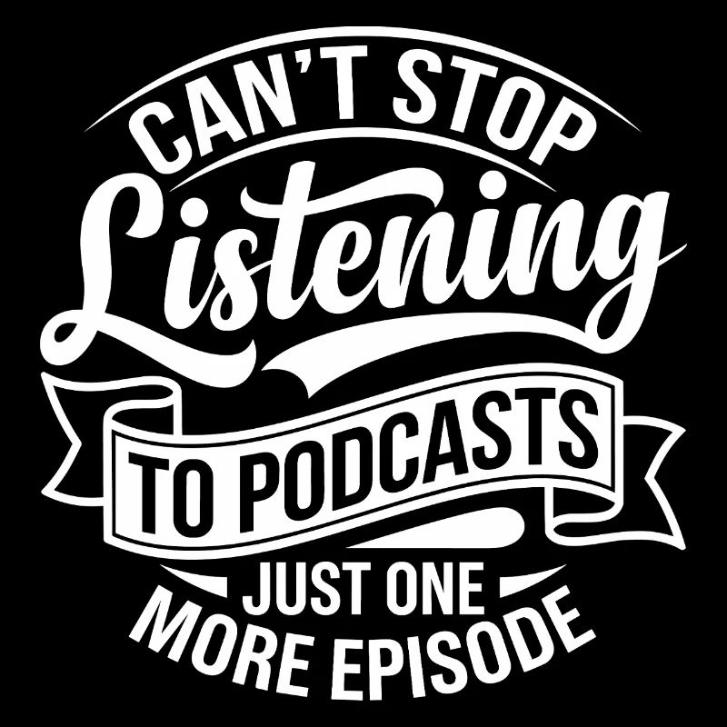 Je n’arrête pas d’écouter des podcasts