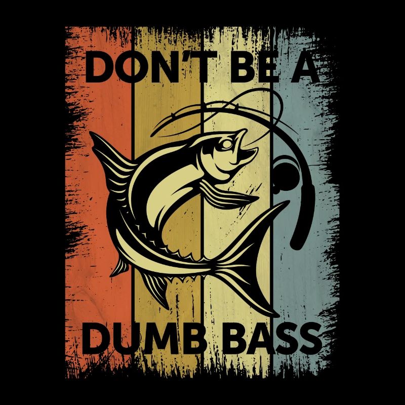 Sei kein dummer Barsch - Funny Fishing Dad
