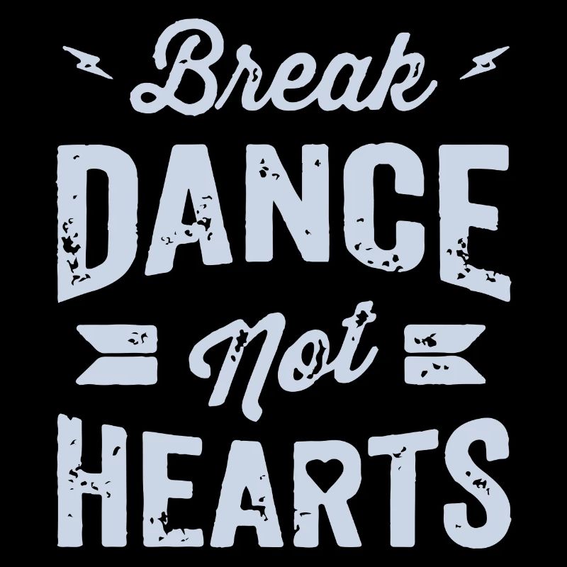 Conception de t-shirt Break Dance Not Hearts