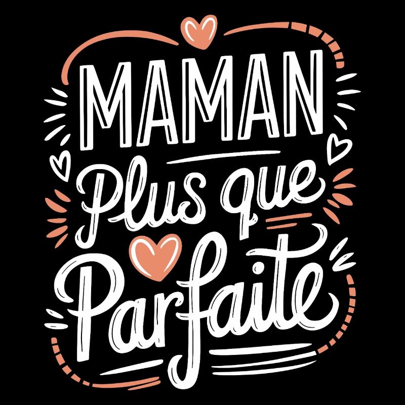 Maman plus que Parfaite