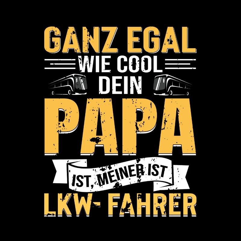 CHAUFFEUR DE CAMION Papa Dire Design