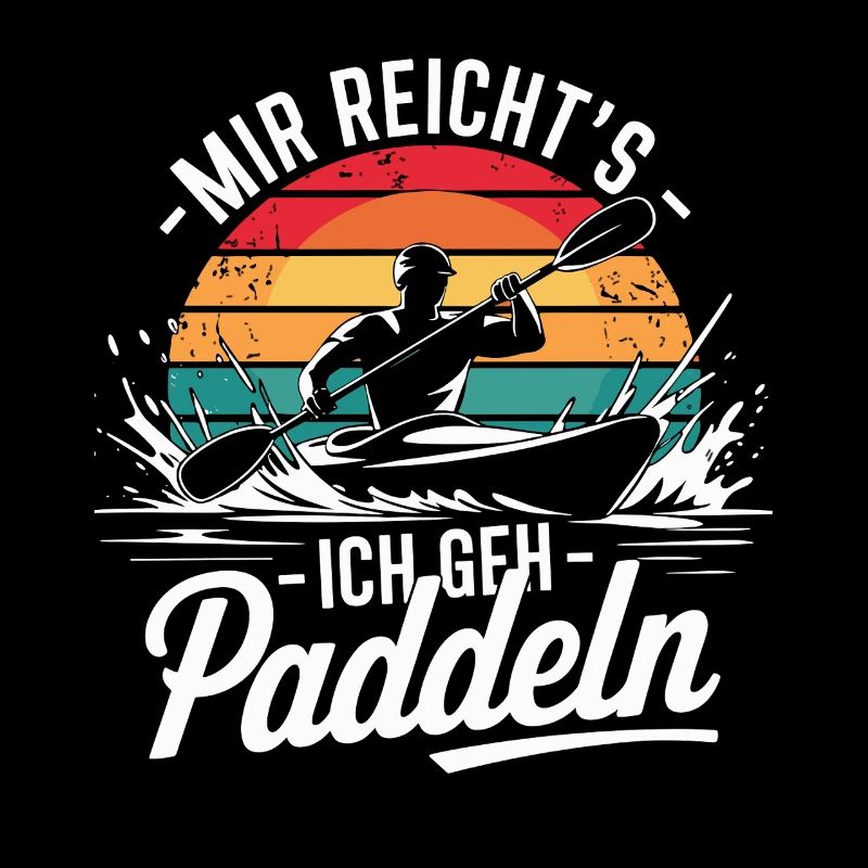 I've had enough, I'm going paddle, kayaking, canoeing