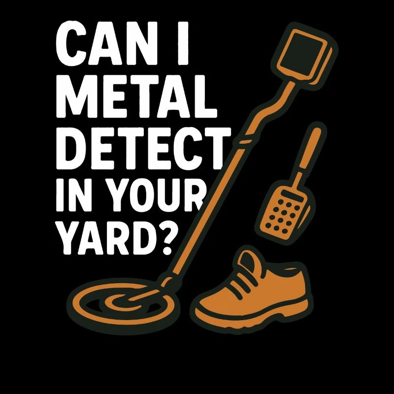Metal Detect In Your Yard Treasure Hunter