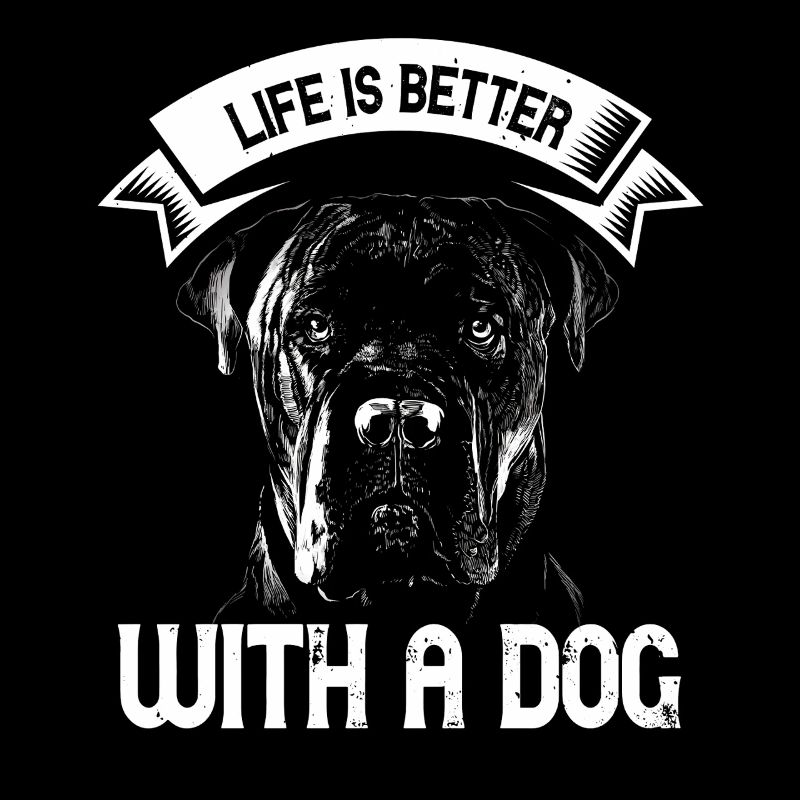 Life Is Better With a Dog – Cane Corso Design