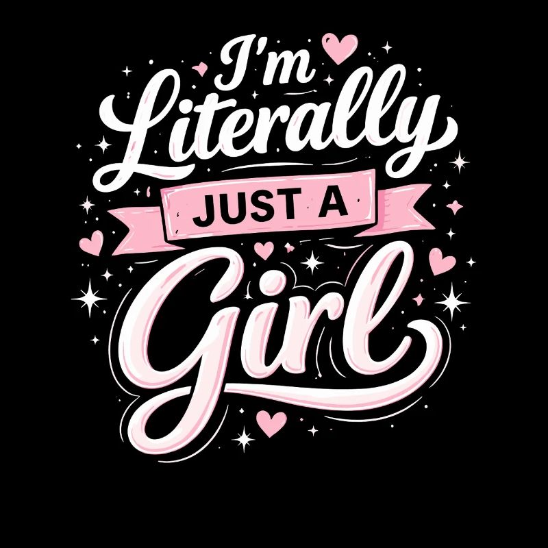 Ich Bin Literally Just Ein Mädchen