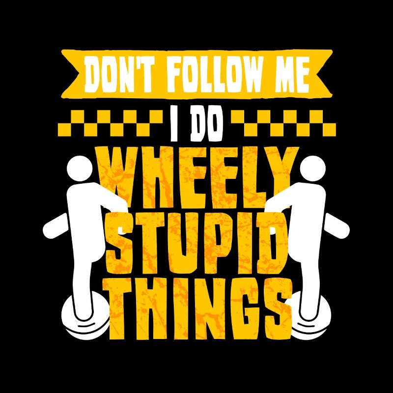 Monowheel Monocyclist Wheely Stupid Things