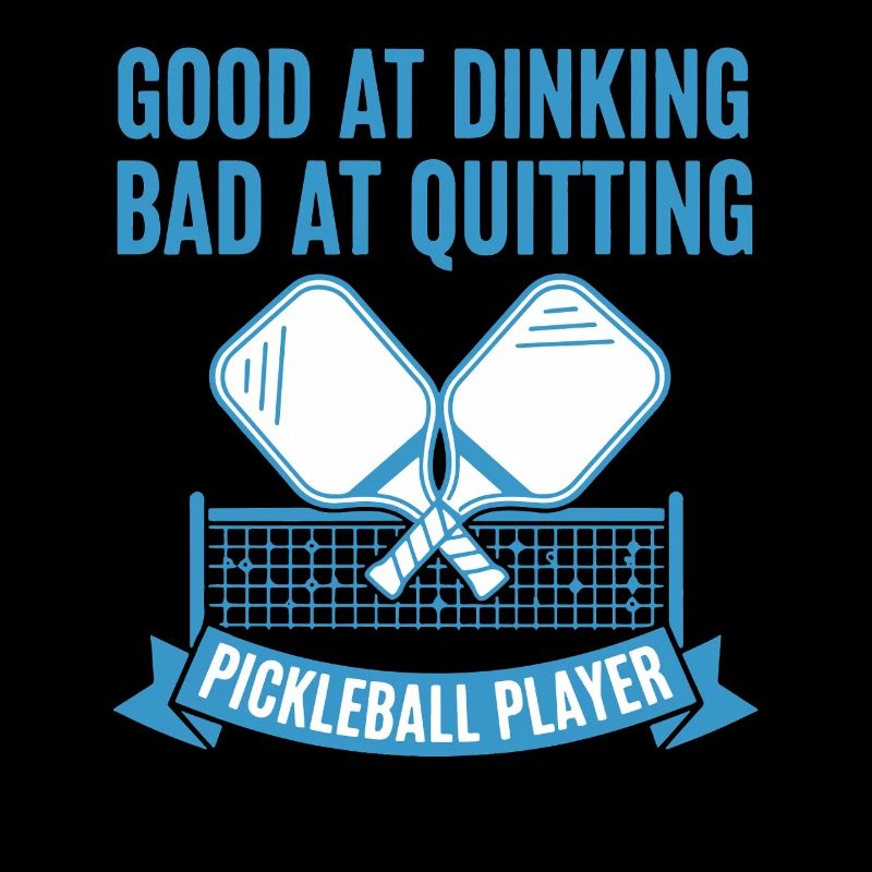 Pickleball Player Good At Dinking Bad At Quitting