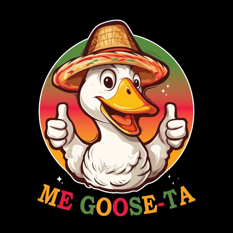 Me Goose Ta Funny Goose Mexico
