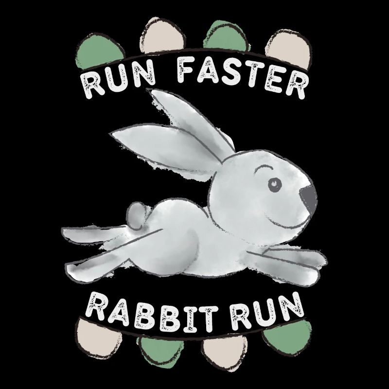 Run-Faster-Rabbit-Run, Sweet Rabbit, Funny Saying
