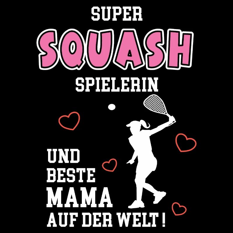 Squash Beste Mama Mutter Muttertag Geburtstag
