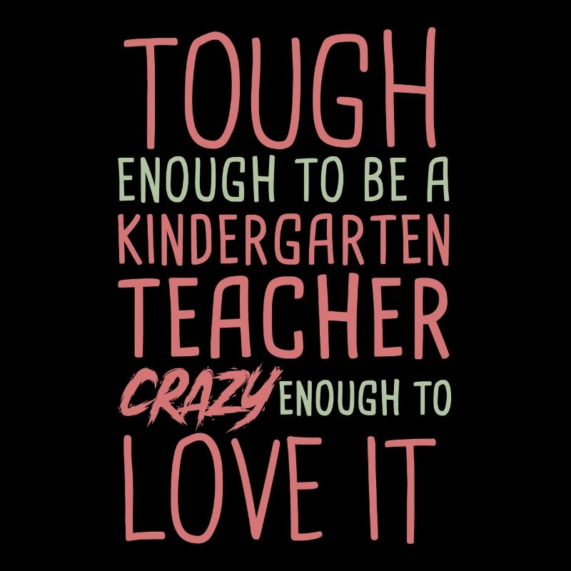 Kindergarten teacher Crazy
