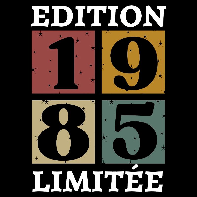 Edition limitée 1985 né e en 1985