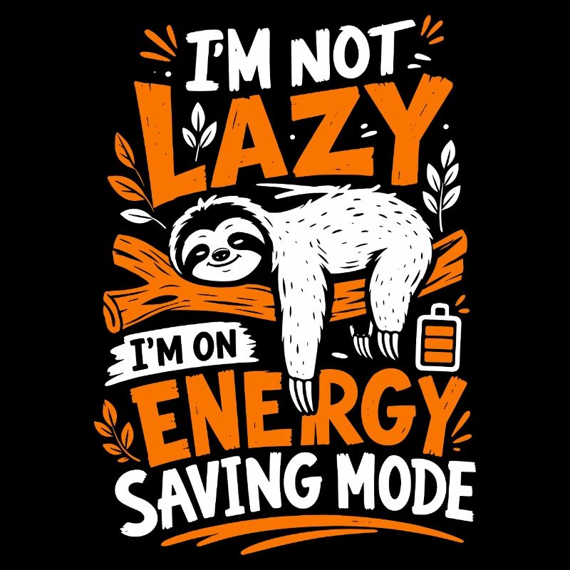 I'm Not Lazy Energy Saving Mode