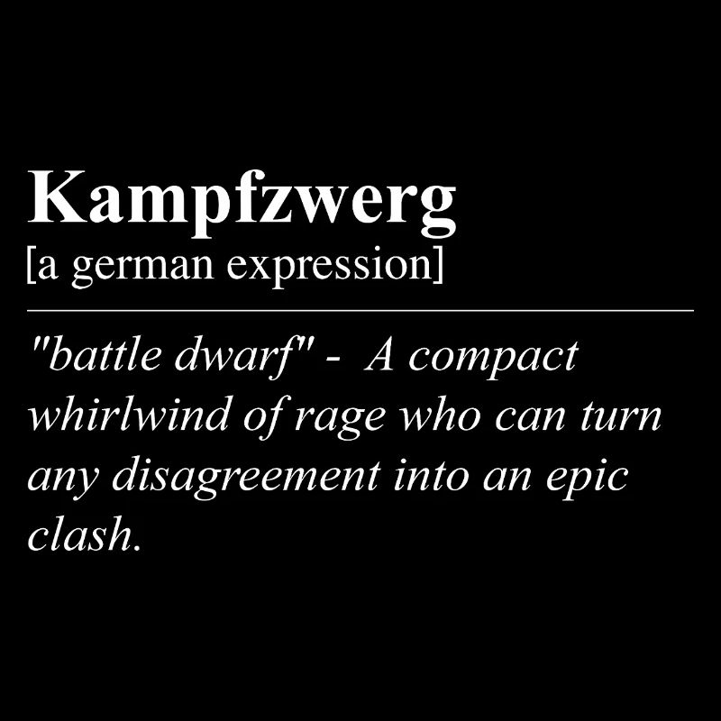 Fighting Dwarf Funny German Idiom