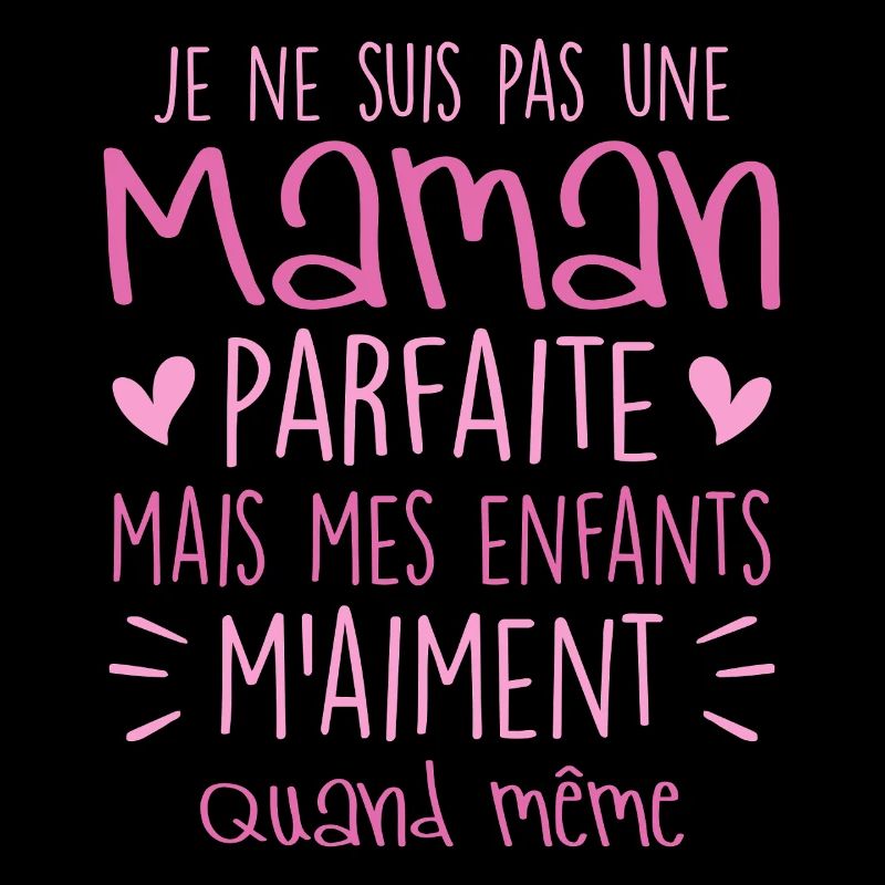 pas une Maman parfaite, citation maman enfant