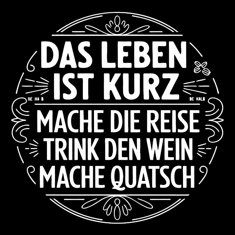 Das Leben ist eine kurze Reise - nutze die Zeit
