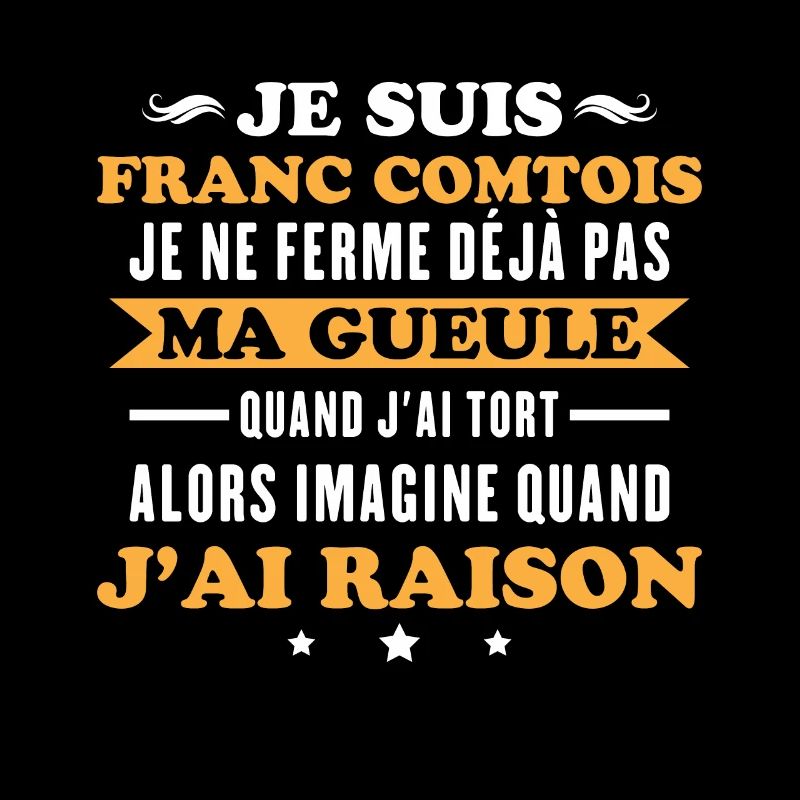 Franc Comtois Ich halte meinen Mund nicht Franche Comté