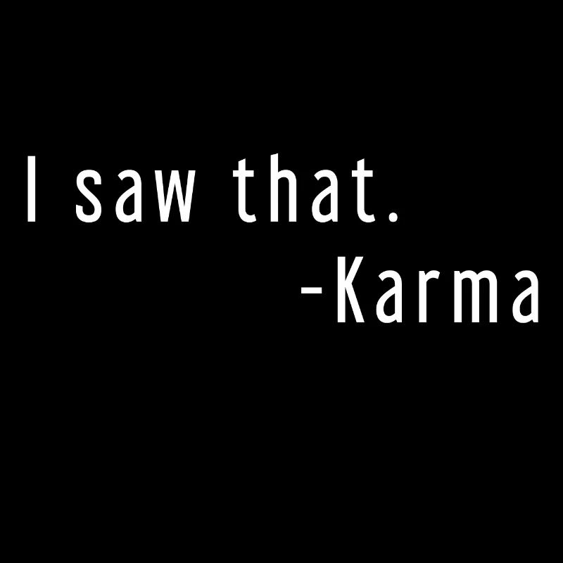 i saw that karma geschenkidee lustig witzig