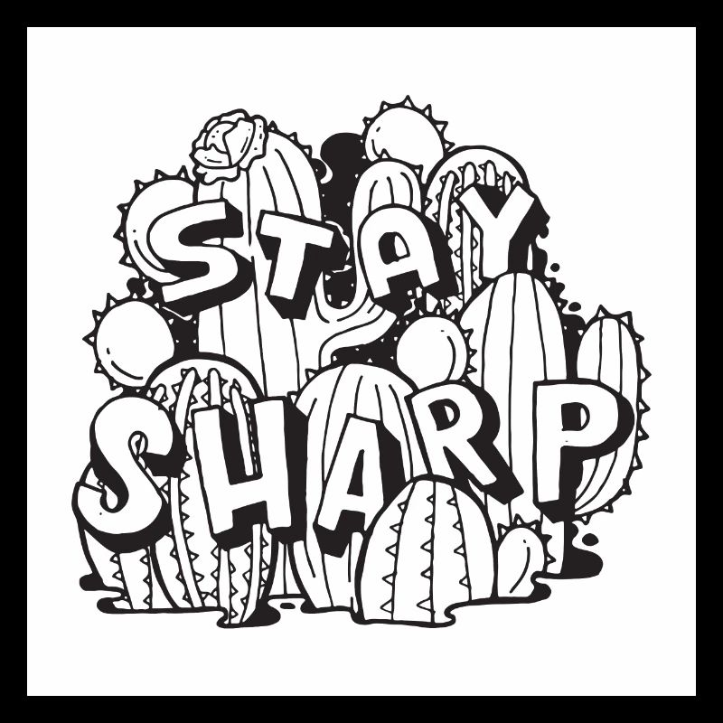 Stay Sharp - Cactus