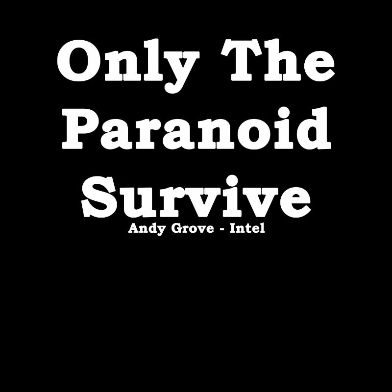 Seuls les paranoïaques survivent à la devise d'Andy Grove