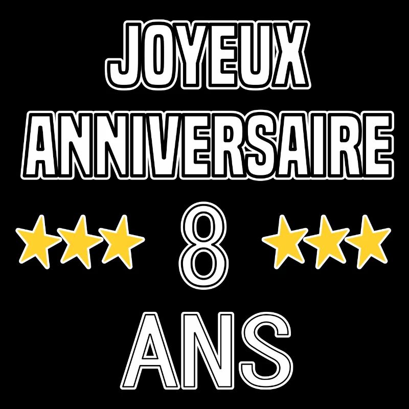 Joyeux Anniversaire 8 Ans