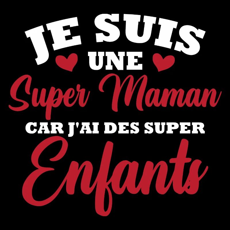 Je suis une super maman