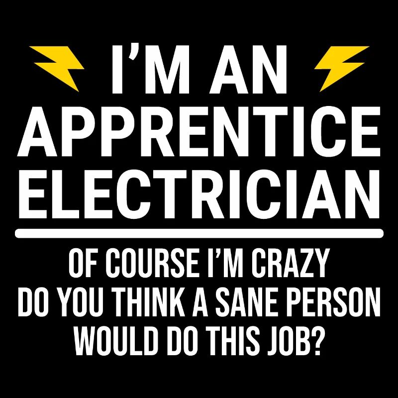 Funny Apprentice Electrician Co-Worker T-Shirt