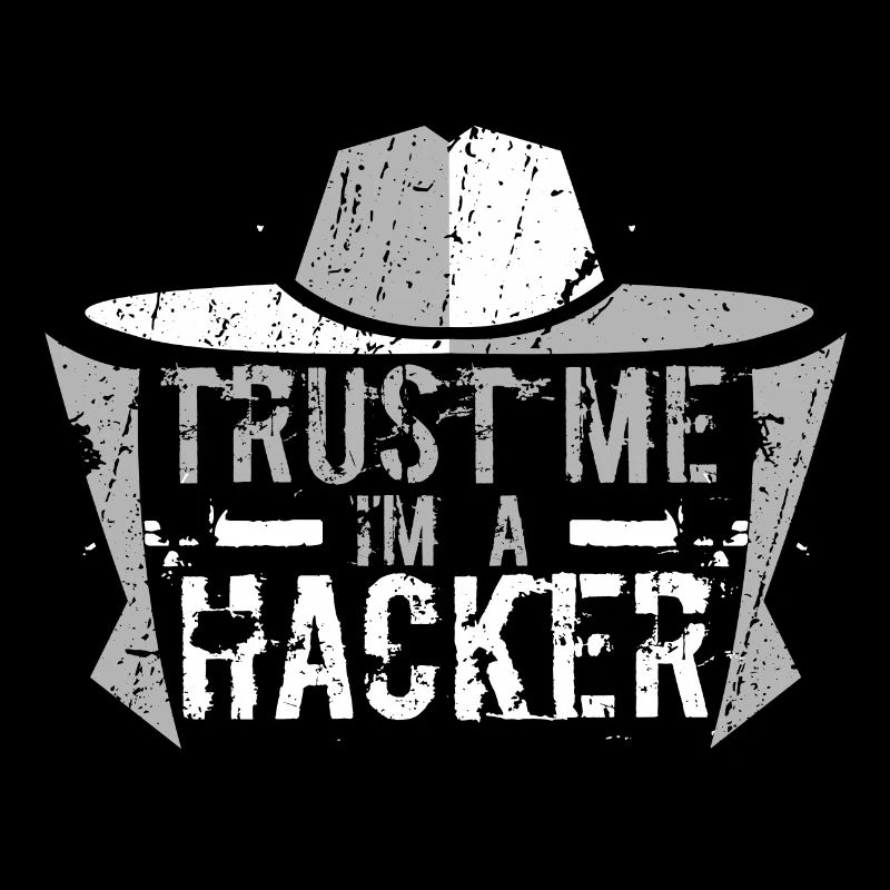 Trust me. I'm a hacker.