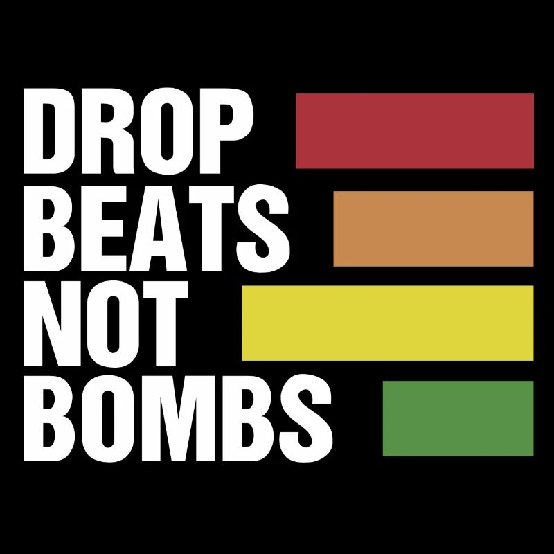 Drop beats not bombs