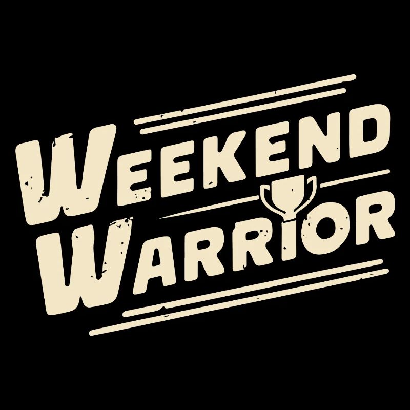 WEEKEND WARRIOR