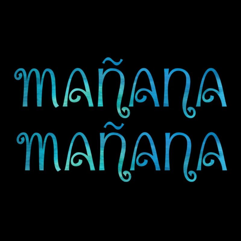 Mañana mañana