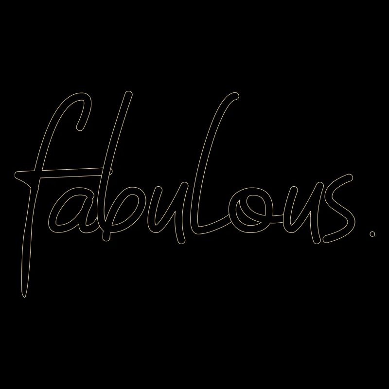 fabulous