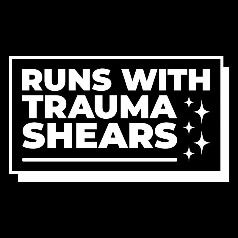 Runs With Trauma Shears - First Aid Gift